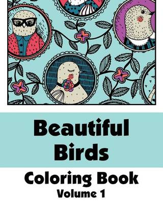 Book cover for Beautiful Birds Coloring Book (Volume 1)