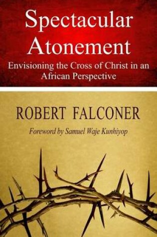 Cover of Spectacular Atonement