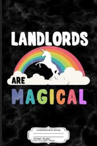 Cover of Landlords Are Magical Composition Notebook