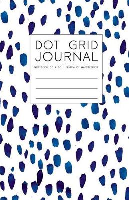 Cover of Dot Grid Journal Notebook 5.5 x 8.5 - Minimalist Watercolor