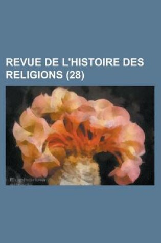 Cover of Revue de L'Histoire Des Religions (28)