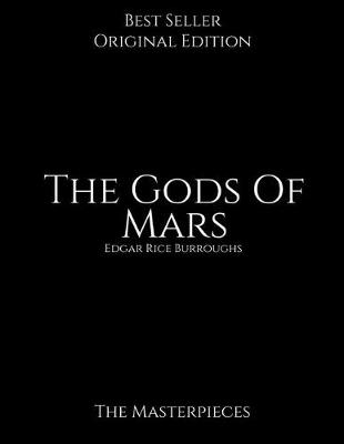 Book cover for The Gods Of Mars, The Masterpiece