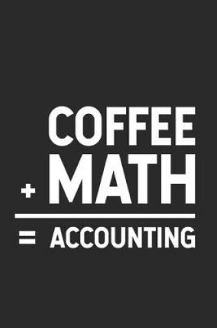 Cover of Coffee + Math = Accounting