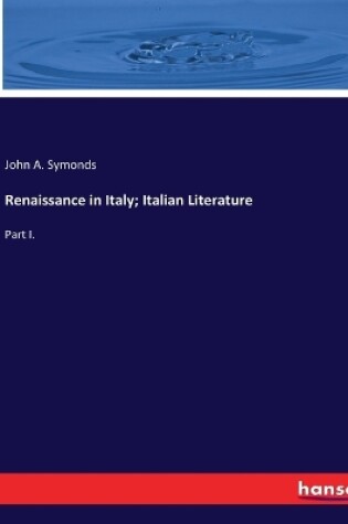 Cover of Renaissance in Italy; Italian Literature