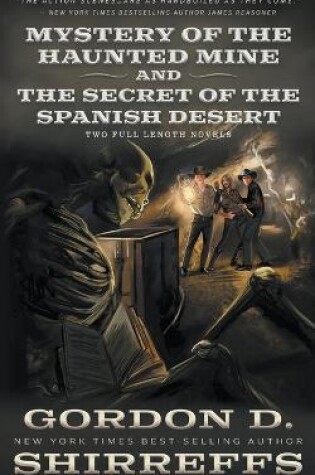Cover of Mystery of the Haunted Mine and The Secret of the Spanish Desert