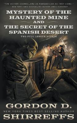 Cover of Mystery of the Haunted Mine and The Secret of the Spanish Desert