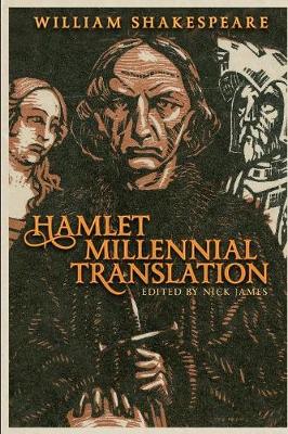 Book cover for William Shakespeare's Hamlet Millennial Translation