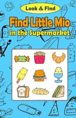 Cover of Find Little Mio in the Supermarket