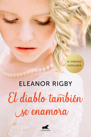 Cover of El diablo también se enamora (Premio Vergara de novela romantica 2018) / The Devil Also Falls in Love