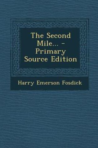 Cover of The Second Mile... - Primary Source Edition