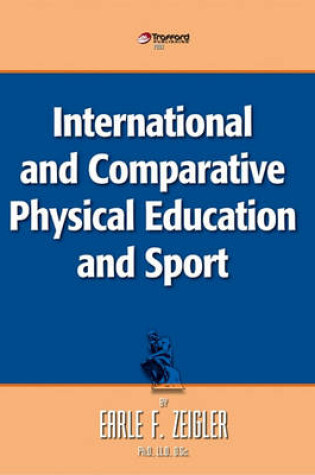 Cover of International and Comparative Physical Education and Sport