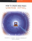 Book cover for The Interactive Computing Series: How to Create Web Pages using HTML - Brief