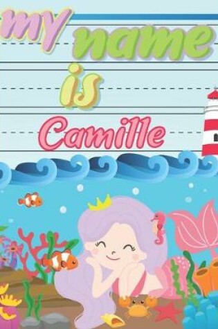 Cover of My Name is Camille