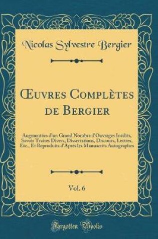 Cover of Oeuvres Complètes de Bergier, Vol. 6