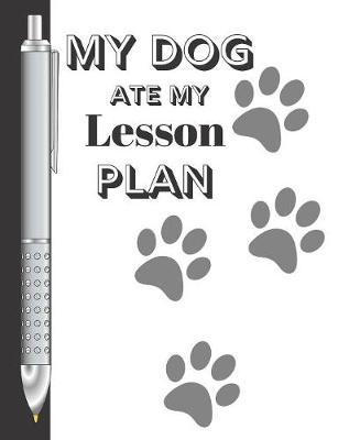 Book cover for My Dog Ate My Lesson Plan