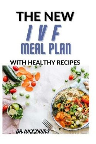 Cover of The New Ivf Meal Plan