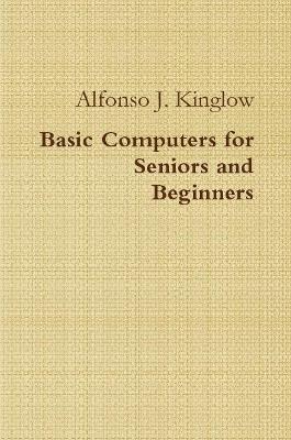 Book cover for Basic Computers for Seniors and Beginners