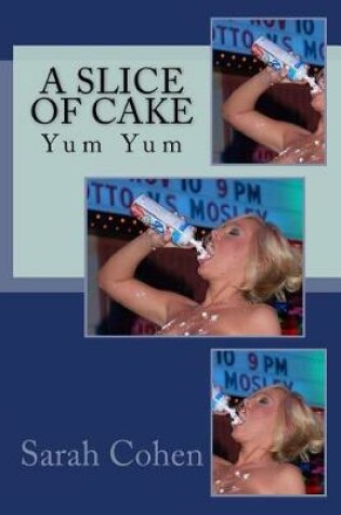 Cover of A Slice of Cake