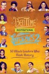 Book cover for Bedtime Inspirational Stories - 50 Black Leaders who Made History