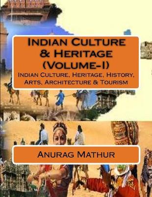 Cover of Indian Culture & Heritage (Volume-I)