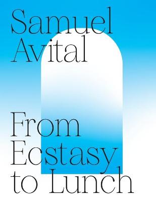 Book cover for From Ecstasy to Lunch