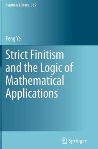 Cover of Strict Finitism and the Logic of Mathematical Applications