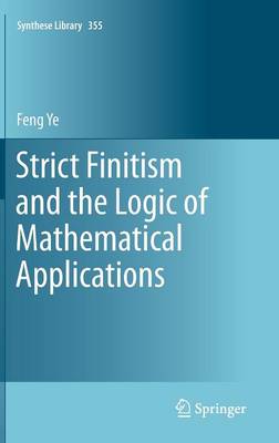 Book cover for Strict Finitism and the Logic of Mathematical Applications