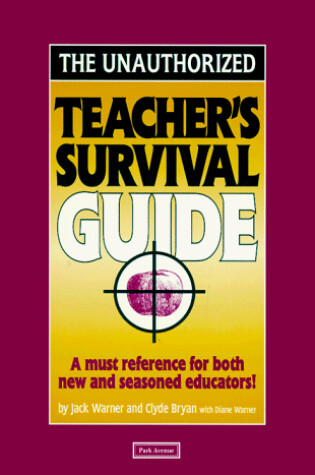 Cover of Unauthorized Teacher's Survival Guide