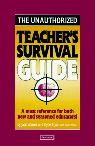 Book cover for Unauthorized Teacher's Survival Guide