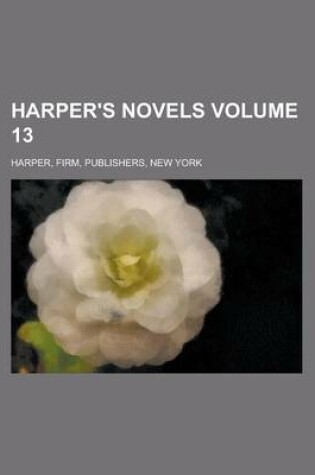 Cover of Harper's Novels Volume 13