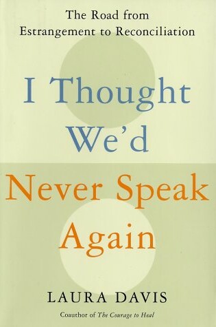 Cover of I Thought We'd Never Speak Aga