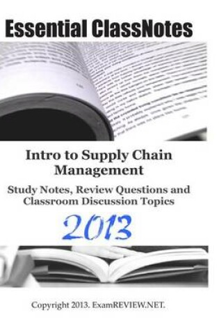 Cover of Intro to Supply Chain Management Study Notes, Review Questions and Classroom Discussion Topics