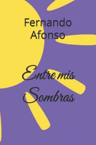 Cover of Entre mis Sombras