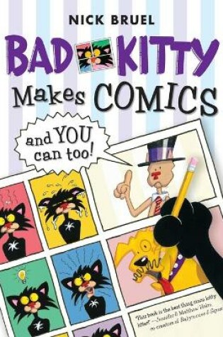 Cover of Bad Kitty Makes Comics . . . and You Can Too!