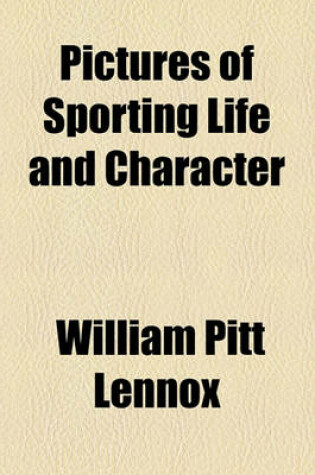 Cover of Pictures of Sporting Life and Character