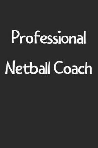 Cover of Professional Netball Coach