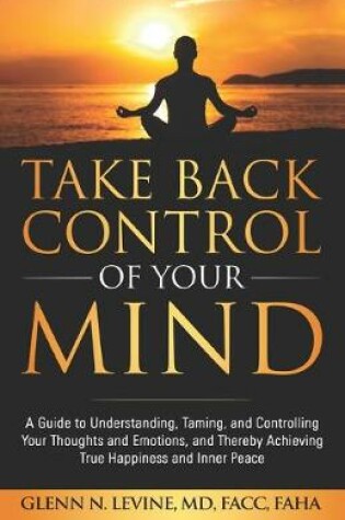 Cover of Take Back Control of Your Mind