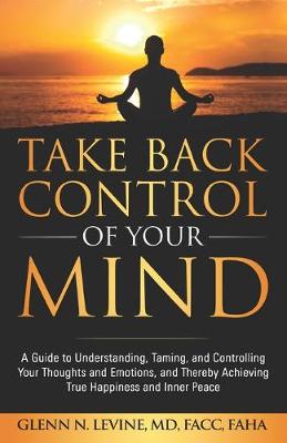 Book cover for Take Back Control of Your Mind