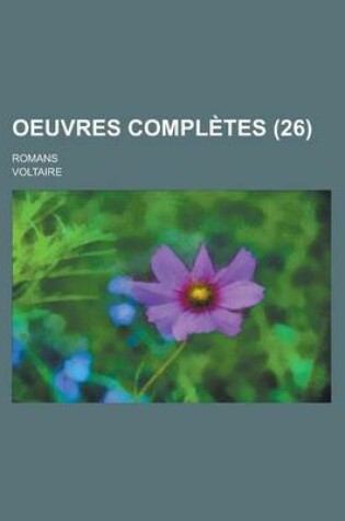 Cover of Oeuvres Completes; Romans (26 )