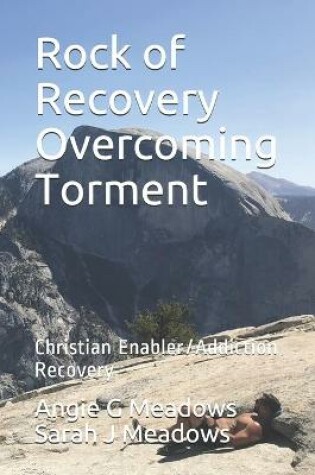 Cover of Rock of Recovery Overcoming Torment