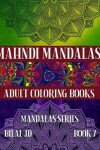 Book cover for Mahndi Mandalas Adult Coloring Books