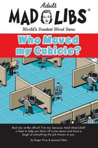 Cover of Who Moved My Cubicle?