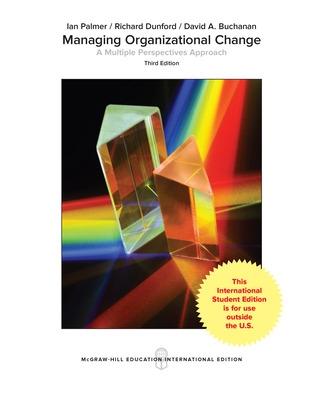 Book cover for Managing Organizational Change:  A Multiple Perspectives Approach