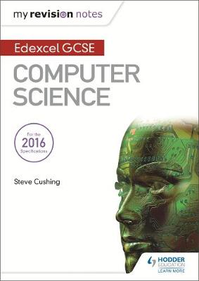 Book cover for Edexcel GCSE Computer Science My Revision Notes 2e