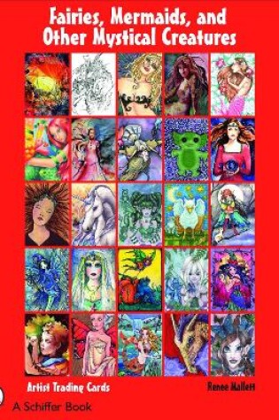 Cover of Fairies, Mermaids, and Other Mystical Creatures