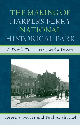 Book cover for The Making of Harpers Ferry National Historical Park