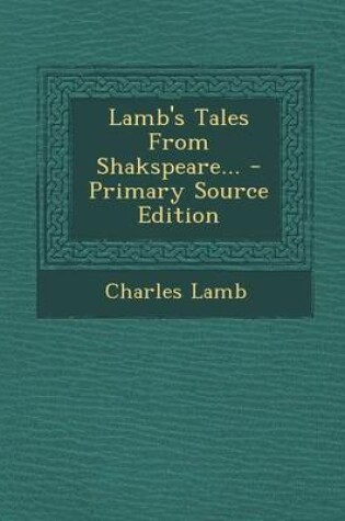 Cover of Lamb's Tales from Shakspeare... - Primary Source Edition