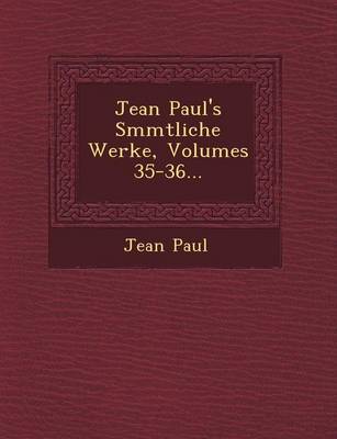 Book cover for Jean Paul's S Mmtliche Werke, Volumes 35-36...