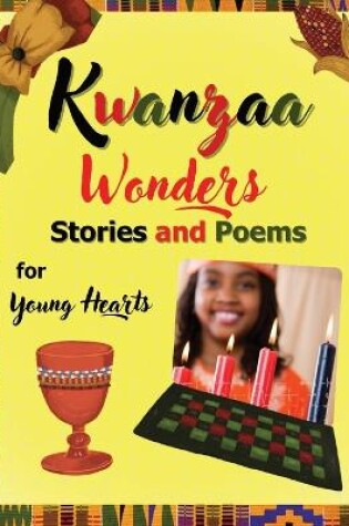 Cover of Kwanzaa Wonders Stories and Poems for Young Hearts