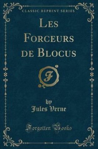 Cover of Les Forceurs de Blocus (Classic Reprint)